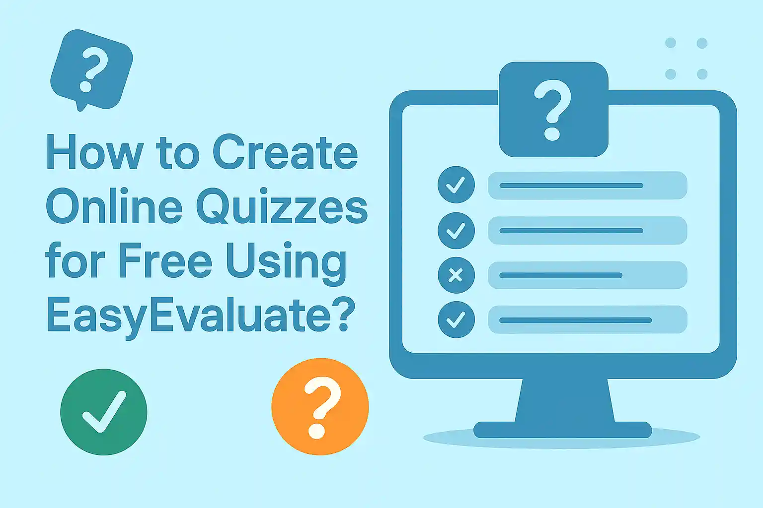 How to Create Online Quizzes for Free Using EasyEvaluate